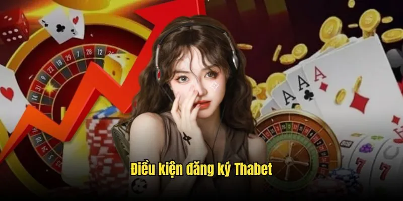 thabet Đăng ký nhanh thành viên chỉ trong 3 phút