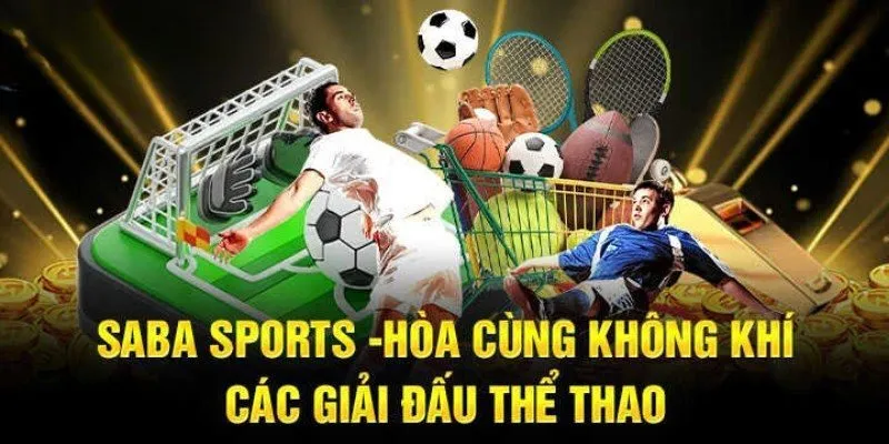 Giới thiệu tổng quan về SABA Thể Thao - Sảnh thể thao uy tín trên thế giới