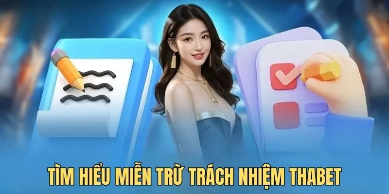 Miễn trừ trách nhiệm Nội dung cụ thể chính sách miễn trừ tại Thabet